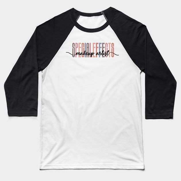Special Effects Makeup Artist - Tall Font Contrast On White Design Baseball T-Shirt by best-vibes-only